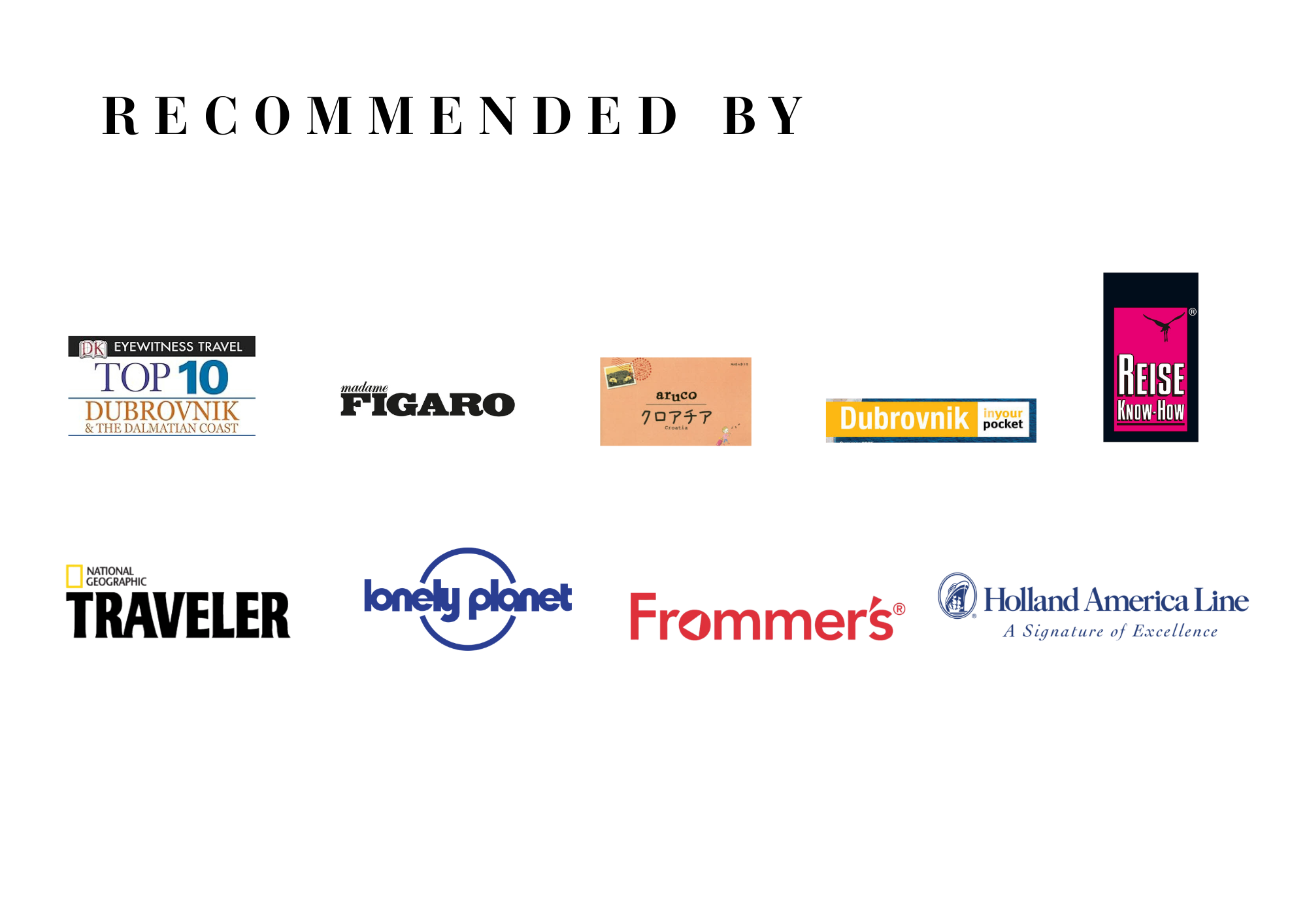 national geographic traveler, lonely planet, frommers, holland american line, in your pocket dubrovnik, eyewitness traveler dubrovnik, figaro japon